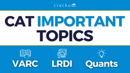 CAT Important Topics 2026, Check VARC, LRDI, Quant Topics